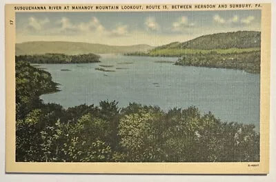 Susquehanna River At Mahanoy MT Lookout Route 15 Pennsylvania PA Vtg Postcard • $10.99