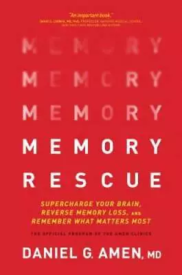 Memory Rescue: Supercharge Your Brain Reverse Memory Loss And Remember  - GOOD • $4.42