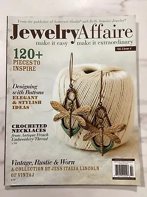 Winter 2015 JEWELRY AFFAIRE Magazine Designing W/Buttons Vol.5 Issue 4 • $9.95