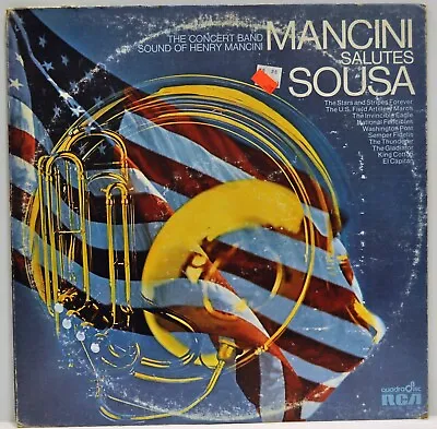  Mancini Salutes Sousa  RCA Quadradisc APD1-0013 1973 USA LP • $16.49