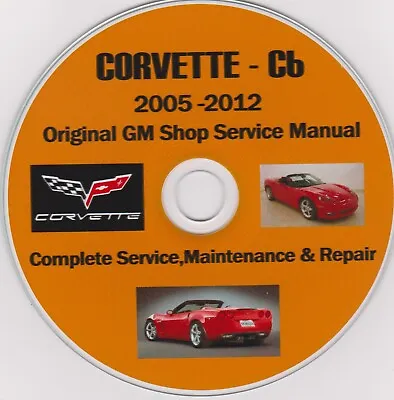 Chevrolet Corvette C6 2005-2012 Factory Repair Manual PLUS FBT Extras ! • $24.95