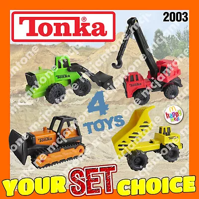 SET 4 McDonald's 2003 TONKA TRUCK Bulldozer CRANE Construction Work YOUR CHOICE • $7