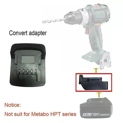 $38.21 • Buy Battery Adapter For Makita 18V Li-Ion Battery To Metabo 6.25459 18V Tools Kit