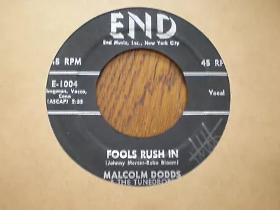 Malcolm Dodds & The Tunedrops 45 Fools Rush In END • $70