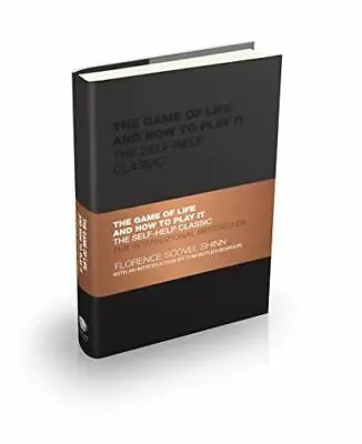 The Game Of Life And How To Play It: The Self-help Classic (Capstone Classics) B • £10.66