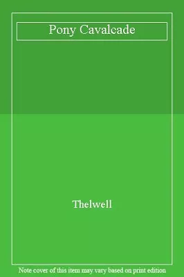 £2.13 • Buy Pony Cavalcade,Thelwell