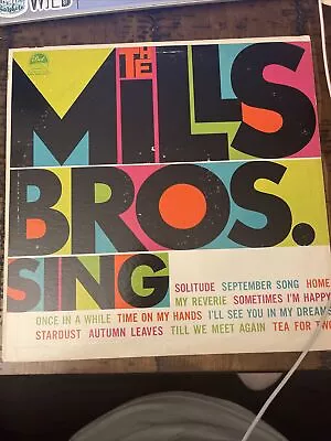 The Mills Bros Sing- DLP 3237- Dot Records • $8.70