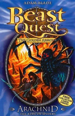 Arachnid The King Of Spiders (Beast Quest - The Golden Armour) By Adam Blade • £2.51