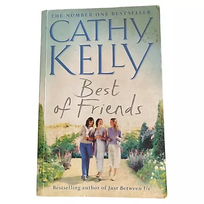 Best Of Friends By Cathy Kelly Paperback Book Contemporary Women’s Fiction • $14.47