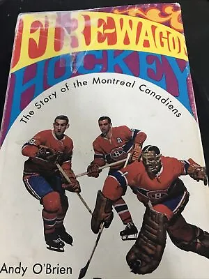 Fire-Wagon Hockey: The Story Of The Montreal Canadians HARDCOVER 1967 HABS • $8.49