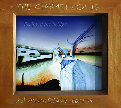 The Chameleons Script Of The Bridge (25th Anniversary Edition) *NEW* • £11
