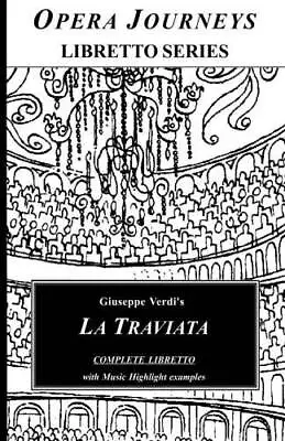 La Traviata (Opera Journeys Libretto Series) - Paperback - GOOD • $9