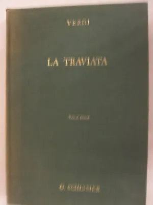 Verdi: La Traviata Vocal Score (Schirmer) Hardcover Dual Language C. 1961 • $14.99