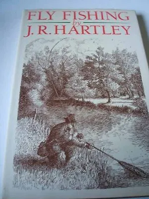 Fly Fishing: Memories Of Angling Days By J.R.HartleyMichael Russell • £3.83