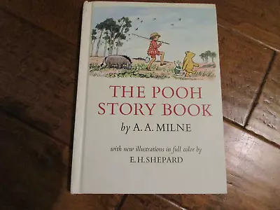 Vintage 1965 The Pooh Story Book By A.A. Milne  Illustrated  Hardcover • $11.95