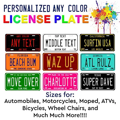 Customize LICENSE PLATE - Any State Any Color Car Auto ATV Motorcycle Wall Bike • $17.99