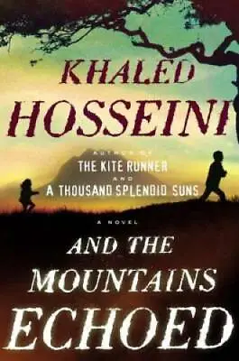 And The Mountains Echoed - Hardcover By Hosseini Khaled - GOOD • $3.97
