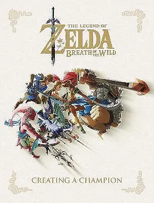 Legend Of Zelda The: Breath Of The Wild - Creating A Champion - 9781506710105 • £34.07