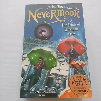 Nevermoor The Trials Of Morrigan Crow Jessica Townsend Paperback • $17.95