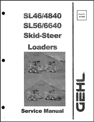 4640 4840 5640 6640 Skid Loader Technical Service Manual Gehl SL 4640 4840 5640 • $27.26