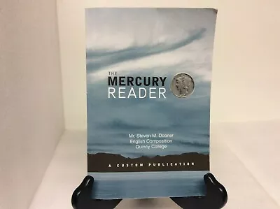 The Mercury Reader: A Custom Publication By Mr. Steven M. Dooner 2005 Paperback • $29.99