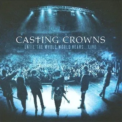 $4.99 • Buy Until The Whole World Hears Live Casting Crowns