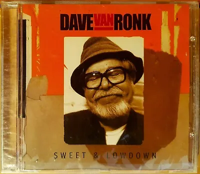 Van Ronk Dave - Sweet & Lowdown New Cd • £10