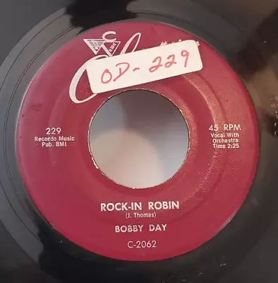 Bobby Day ROCK-IN ROBIN / OVER AND OVER (R&R 45) #229 PLAYS VG+ • $9.99