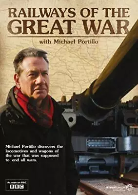 Railways Of The Great War With Michael Portillo DVD (2014) Michael Portillo New • £9.67