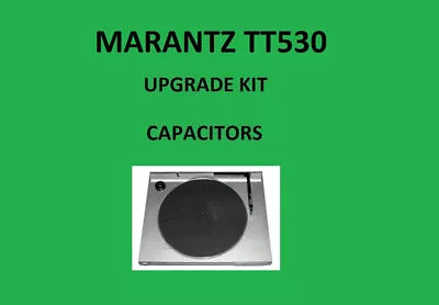 Turntable MARANTZ TT530 Repair KIT - All Capacitors • $54.66