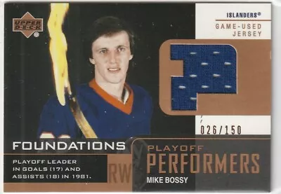 Mike Bossy 2002-03 UD Foundations Playoff Performers Jersey Card P-MB #d 026/150 • $10.86
