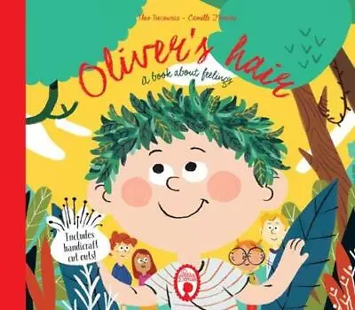 Oliver's Hair: A Book About Feelings Tsecouras Theo • £3.99