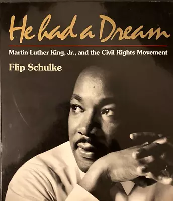 He Had A Dream Martin Luther King - By Photojournalist Flip Schulke Large Pb Vgc • $17.60