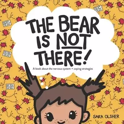 The Bear Is Not There: A Book About The Nervous System + Coping Strategies: New • $16.98