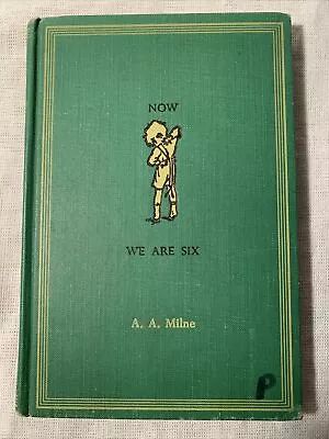 $9 • Buy VTG ~ A A Milne ~ Now We Are Six ~ 1961 ~ Pooh, Christopher Robin, Hardcover
