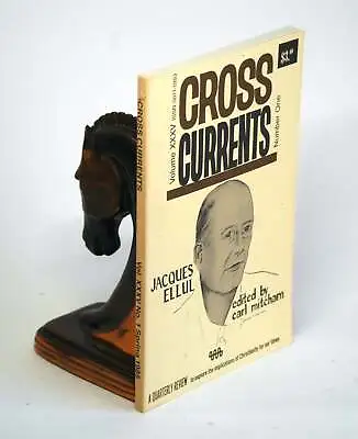Carl Mitcham / CROSS CURRENTS JACQUES ELLUL ISSUE 1985 • $90