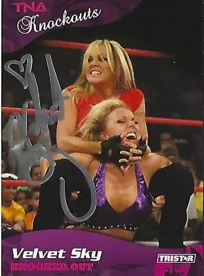 Velvet Sky Signed 2009 TRISTAR TNA Knockouts Card 18 ROH NWA Beautiful Autograph • $14.99