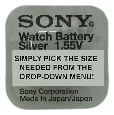 Genuine SONY / MURATA Silver Oxide Watch Battery Japan 1.55v- ALL SIZE SHOWCASE! • £3