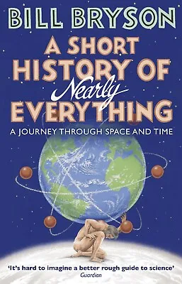 A Short History Of Nearly Everything (Bryson) Paperback NEW  • £14.99