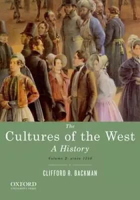 The Cultures Of The West Volume Two: Since 1350: A History - Paperback - GOOD • $4.78