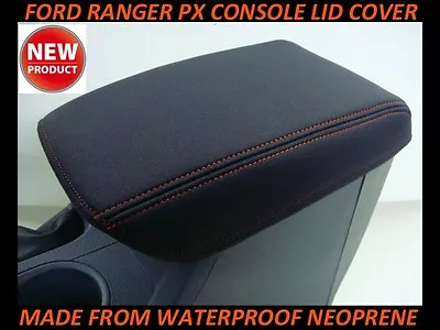 Fits Ford Ranger Px Neoprene Console Lid Cover (wetsuit) Px I - Px 2 - Px 3 • $47.90