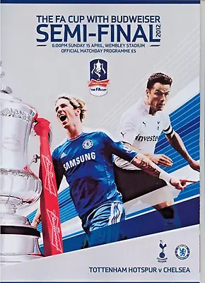 TOTTENHAM HOTSPUR V CHELSEA FA CUP SEMI-FINAL 2012 • £4.99