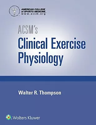 £103.83 • Buy ACSM's Clinical Exercise Physiology, Medicine 9781496387806 Free Shipping+-