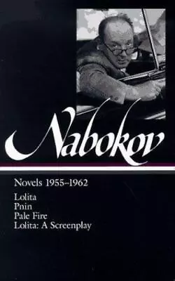 Nabokov: Novels 1955-1962: Lolita / Pnin / Pale Fire [Library Of America] • $15.62