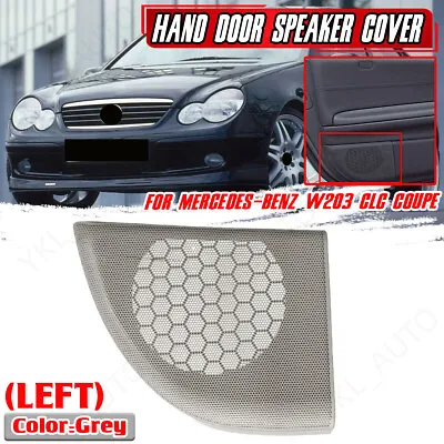 Left Hand Door Speaker Cover Grey For Mercedes W203 C-Class/CLC-Class 2DR Coupe • $22.55