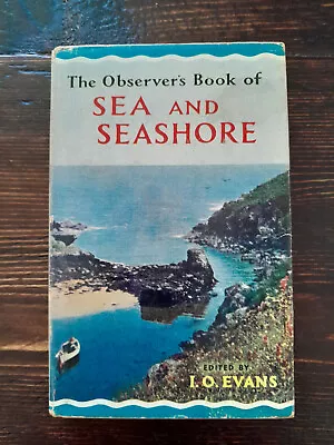 Observer Book Of  Sea & Seashore  Edited By I.o.evans. • £3.99