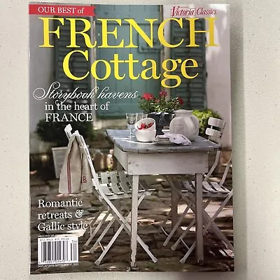 VICTORIA CLASSICS FRENCH COTTAGE May 2023 MAGAZINE STORYBOOK ROMANTIC ABODES   • $11.99
