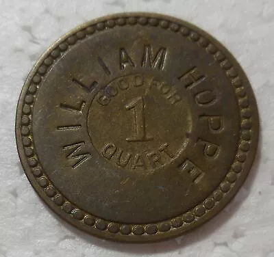 Saint Louis Missouri William Hoppe Good For 1 Quart Milk Token 1897-1913 • $14.99