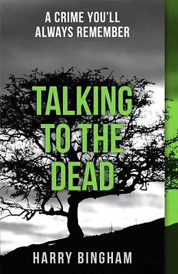 Talking To The Dead: Fiona Griffiths Crime Thriller Series Book 1Harry Bingham • £3.26