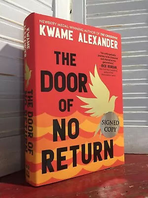 SIGNED/NEW - THE DOOR OF NO RETURN By Kwame Alexander (2022 Hardcover) -1st Ed. • $60.98